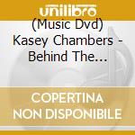 (Music Dvd) Kasey Chambers - Behind The Barricades cd
