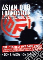 (Music Dvd) Asian Dub Foundation - Live Tour 2003 Keep Bangin' On The Walls cd