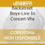 Backstreet Boys-Live In Concert-Vhs cd