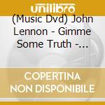 (Music Dvd) John Lennon - Gimme Some Truth - The Making Of Imagine cd