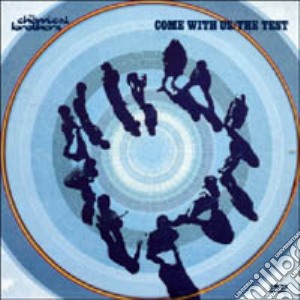(Music Dvd) Chemical Brothers (The) - Come With Us / The Test cd musicale