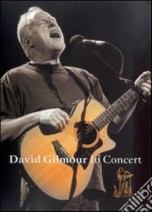 (Music Dvd) David Gilmour - In Concert cd musicale