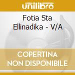 Fotia Sta Ellinadika - V/A cd