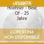 Hoehner - Best Of - 25 Jahre cd