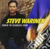 Steve Wariner - Burnin' The Roadhouse Down cd