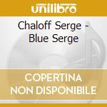 Chaloff Serge - Blue Serge cd