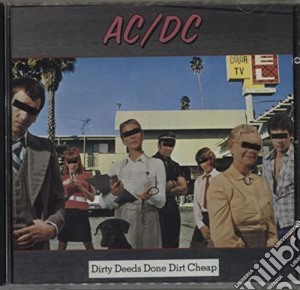 Ac/Dc - Dirty Deeds Done Dirt Cheap cd musicale di Ac/Dc