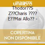 Thodor??S Z??Charis ???? E??Mai Allo?? - cd