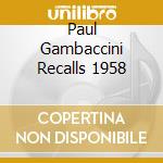 Paul Gambaccini Recalls 1958 cd musicale di Various