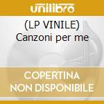(LP VINILE) Canzoni per me cd