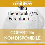 Mikis Theodorakis/M. Farantouri - Serenates cd musicale di Mikis Theodorakis/M. Farantouri