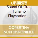 Sound Of Gran Turismo Playstation (The) / Various cd