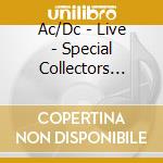 Ac/Dc - Live - Special Collectors Edition cd