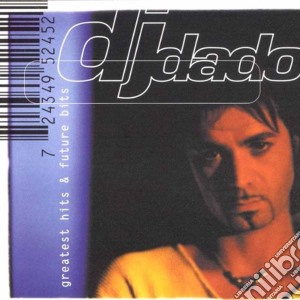 Dj Dado - Greatest Hits And Future Bits cd musicale di DJ DADO
