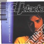 Dj Dado - Greatest Hits And Future Bits cd