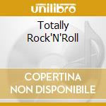 Totally Rock'N'Roll cd