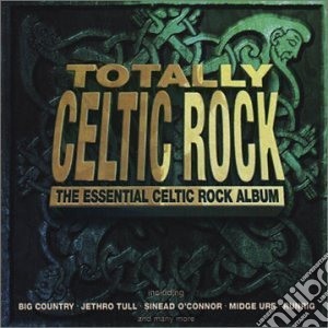 Totally Celtic Rock / Various cd musicale