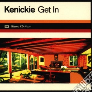 Kenickie - Get In cd musicale di Kenickie