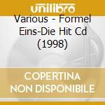 Various - Formel Eins-Die Hit Cd (1998) cd
