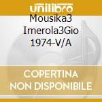 Mousika3 Imerola3Gio 1974-V/A cd