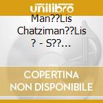 Man??Lis Chatziman??Lis ? - S?? Aft??N Ton T??Po Pou ??Ll cd