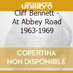 Cliff Bennett - At Abbey Road 1963-1969 cd