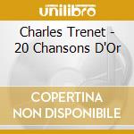 Charles Trenet - 20 Chansons D'Or cd