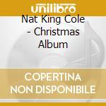Nat King Cole - Christmas Album cd musicale di Cole nat king