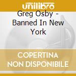 Greg Osby - Banned In New York cd
