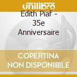 Edith Piaf - 35e Anniversaire cd
