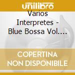 Varios Interpretes - Blue Bossa Vol. 2 cd