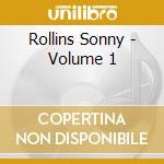 Rollins Sonny - Volume 1 cd