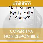 Clark Sonny / Byrd / Fuller / - Sonny'S Crib (Bonus Tracks) (L cd