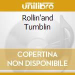Rollin'and Tumblin cd