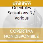 Orientales Sensations 3 / Various cd
