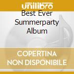 Best Ever Summerparty Album cd