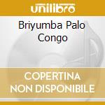 Briyumba Palo Congo cd musicale di VALDES CHUCHO