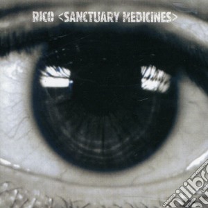 Rico - Sanctuary Medicines cd musicale di Rico
