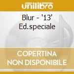 Blur - '13' Ed.speciale cd