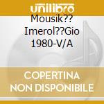 Mousik?? Imerol??Gio 1980-V/A cd