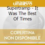 Supertramp - It Was The Best Of Times cd