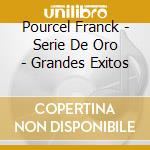 Pourcel Franck - Serie De Oro - Grandes Exitos cd