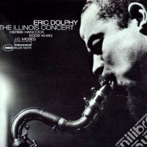 Eric Dolphy - The Illinois Concert cd musicale di Eric Dolphy