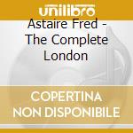 Astaire Fred - The Complete London cd