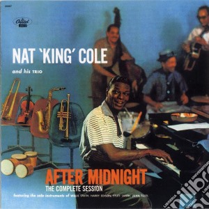 Nat King Cole - After Midnight - The Complete Session cd musicale di COLE NAT KING