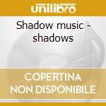 Shadow music - shadows cd