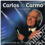 Carlos Do Carmo - Ao Vivo No Ccb: Os Sucessos De 35 Anos cd