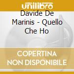 Davide De Marinis - Quello Che Ho cd