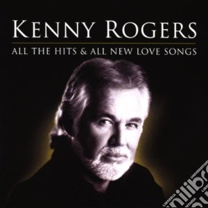 Kenny Rogers - All The Hits & All New Songs (2 Cd) cd musicale di Rogers, Kenny