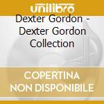 Dexter Gordon - Dexter Gordon Collection cd